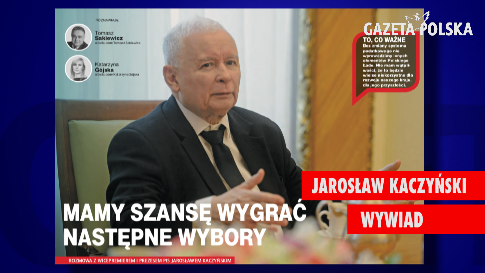 Mamy Szansę Wygrać Następne Wybory Mówi Wicepremier I Prezes Pis Jarosław Kaczyński Gazeta