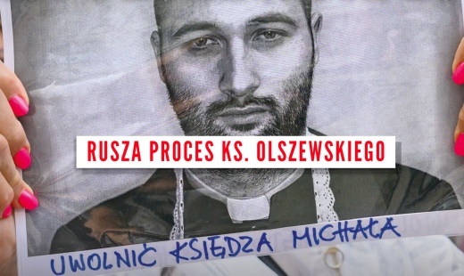 Rusza proces księdza Olszewskiego. Były tortury, teraz ustawiony sąd